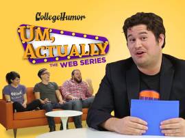 Um, Actually: The Web Series