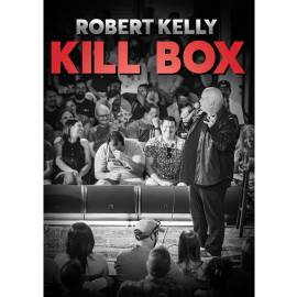 Robert Kelly Kill Box