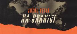 Juzni vetar: Na granici