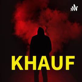 Khauf: Hindi Horror Podcast