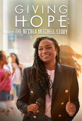 Giving Hope: The Ni'cola Mitchell Story