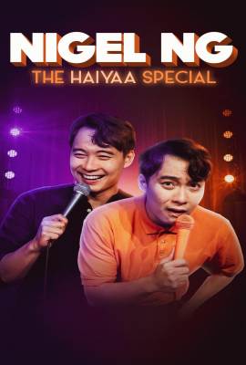 Nigel Ng: The HAIYAA Special