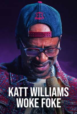 Katt Williams: Woke Foke