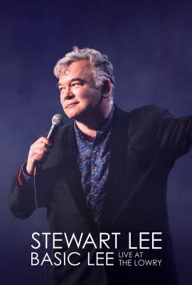 Stewart Lee, Basic Lee: Live at the Lowry