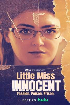 Little Miss Innocent: Passion. Poison. Prison.