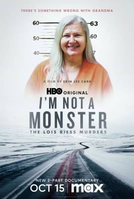 I Am Not a Monster: The Lois Riess Murders