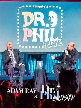 Adam Ray is Dr. Phil Unleashed