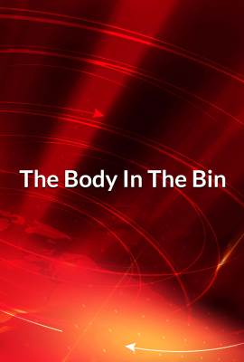 The Body in the Bin