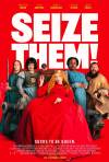 Seize Them!